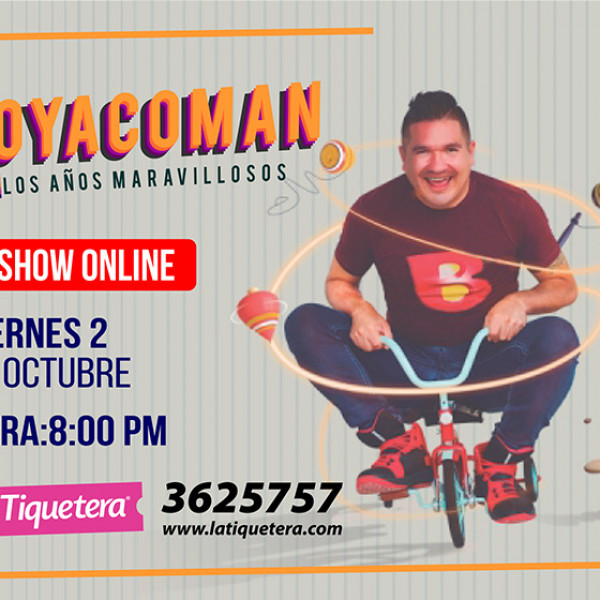 BOYACOMAN LOS AÑOS MARAVILLOSOS NUEVO SHOW