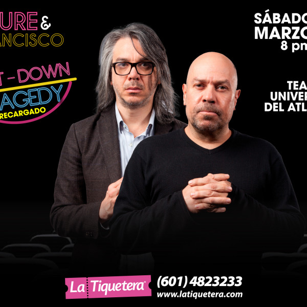 UN SIT DOWN TRAGEDY- MOURE Y DE FRANCISCO <br>en Barranquilla