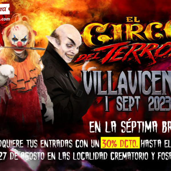 EL CIRCO DEL TERROR  EN VILLAVICENCIO