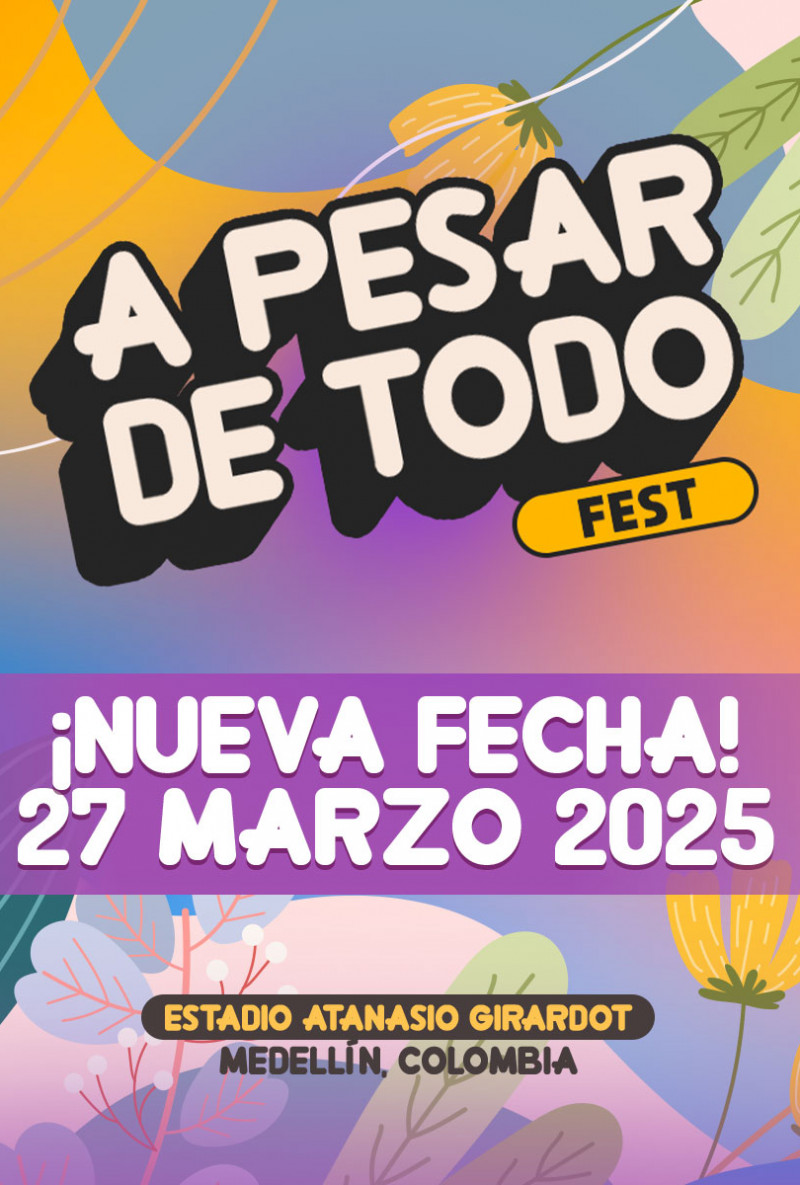 A pesar de todo Fest - Medellín