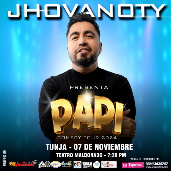 PAPI COMEDY TOUR DE JHOVANOTY EN TUNJA