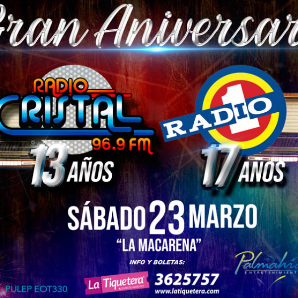 GRAN ANIVERSARIO CRISTAL Y RADIO 1